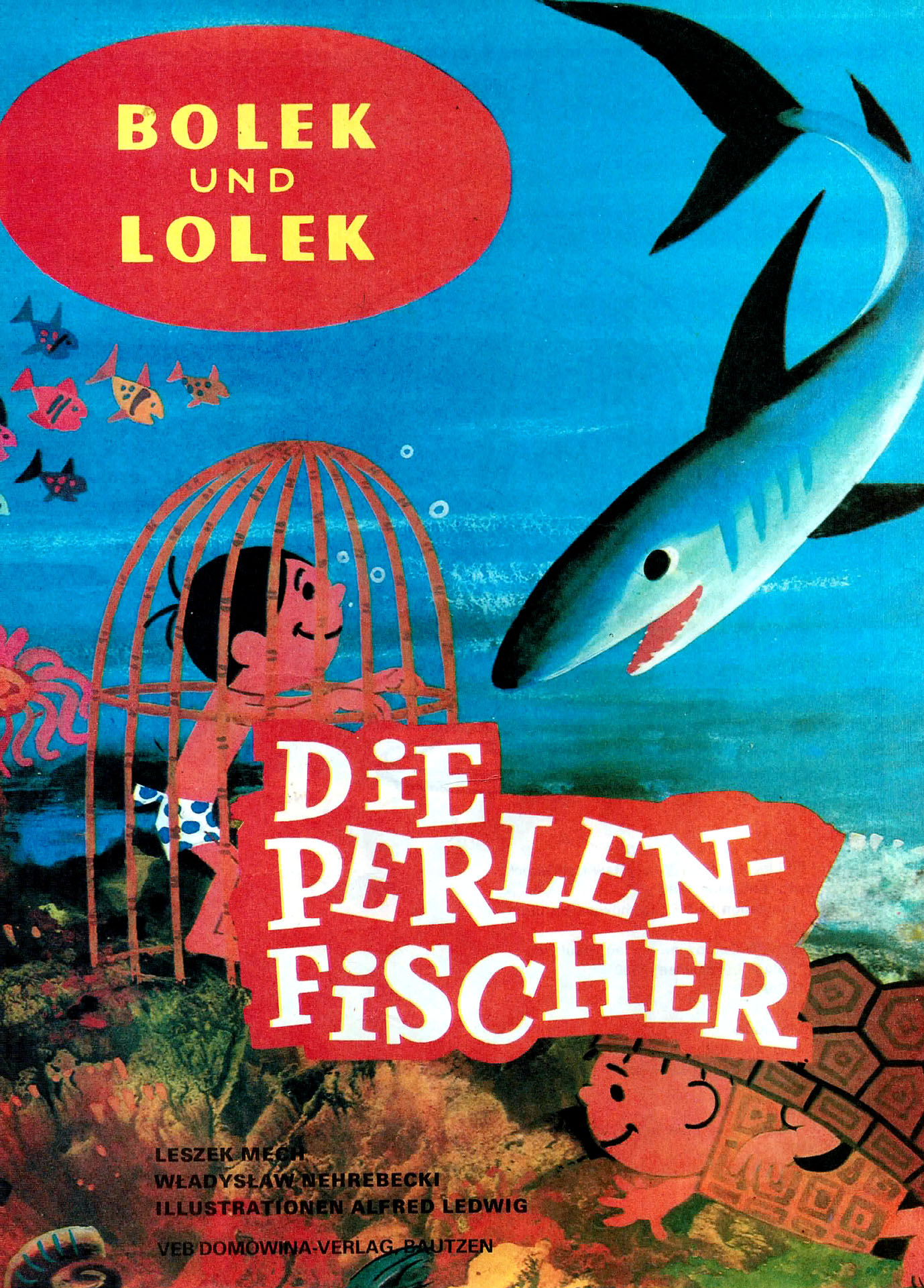 Bolek und Lolek - Die Perlen - Fischer - Mech, Leszek / Mehrebeck, Wladislaw / Ledwig, Alfred